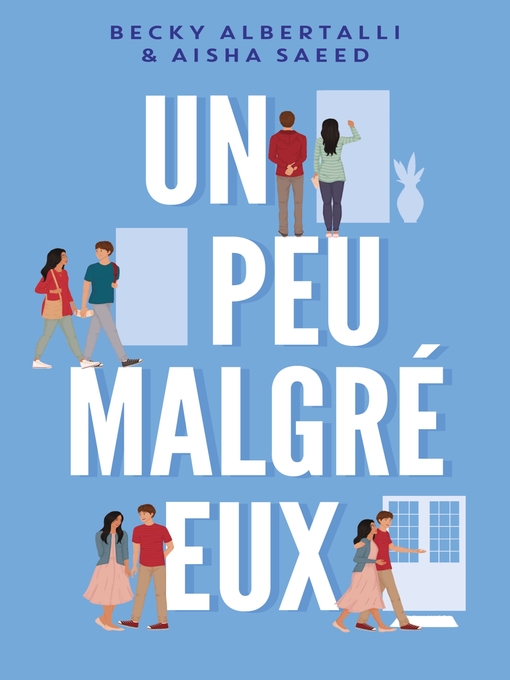 Title details for Un peu malgré eux by Becky Albertalli - Available